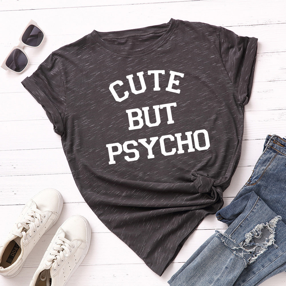 Cute But Psycho Tee
