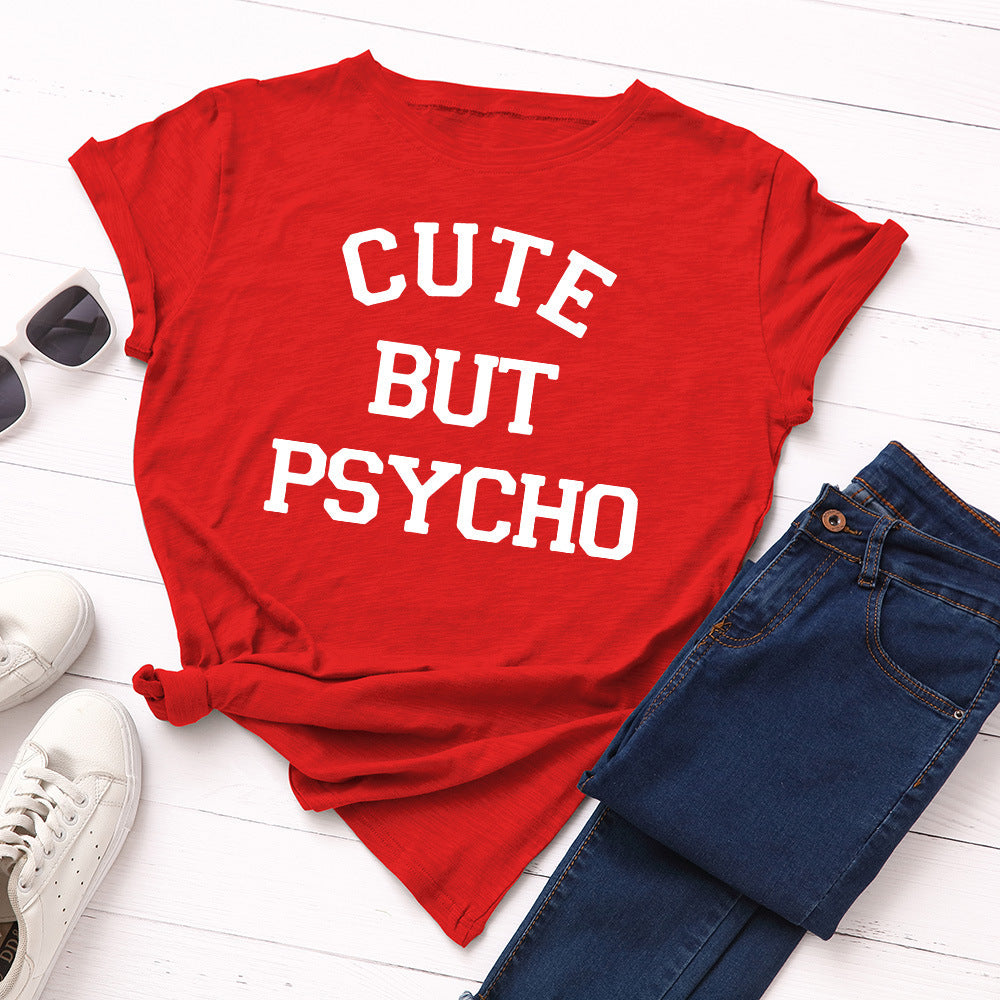 Cute But Psycho Tee