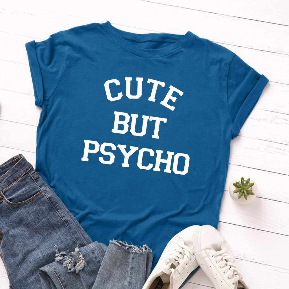Cute But Psycho Tee